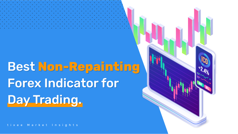 Best Non Repainting Forex Indicators for Day Trading    